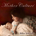 Mother Culture CD